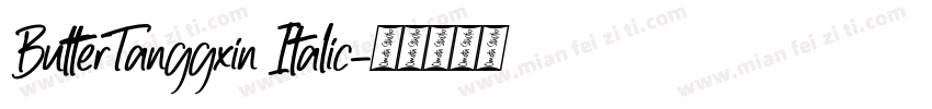 ButterTanggxin Italic字体转换